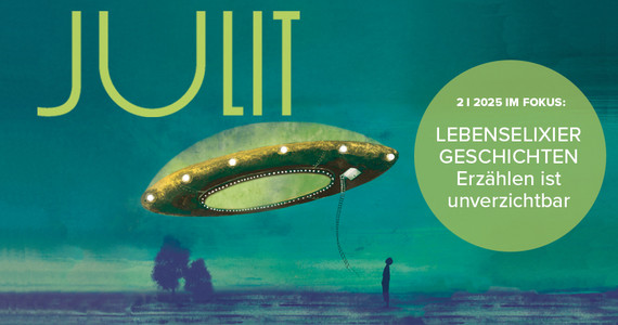 Neue Julit: Lebenselixier Geschichten