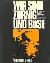 Wir sind zornig und böse