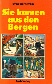 Sie kamen aus den Bergen