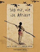 Sag mir, wie ist Afrika