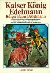 Cover: Kaiser, König, Edelmann, Bürger, Bauer, Bettelmann 9783785517383