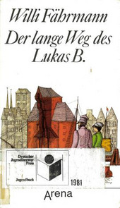 Cover: Der lange Weg des Lukas B. 9783401038889