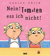 Cover: Nein! Tomaten ess ich nicht! 9783551515742