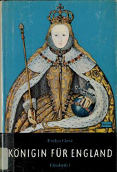 Königin für England - Elisabeth I.