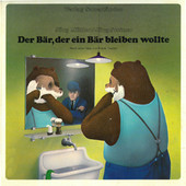 Cover: Der Bär, der ein Bär bleiben wollte 9783794113729