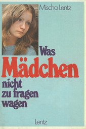 Cover: Was Mädchen nicht zu fragen wagen 9783880100282