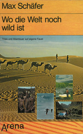 Cover: Wo die Welt noch wild ist 9783401037875