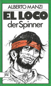 Cover: El Loco, der Spinner 9783714114577