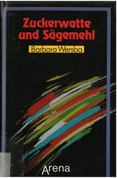 Cover: Zuckerwatte und Sägemehl 9783401040691