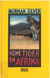 Cover: Keine Tiger in Afrika 9783407808158