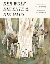 Der Wolf, die Ente & die Maus