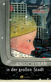 Cover: Unsichtbar in der großen Stadt 9783848901760