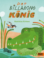 Cover: Der Billabongkönig 9783407756411