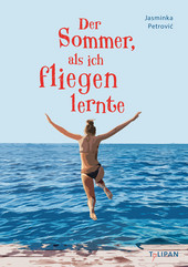 Cover: Der Sommer, als ich fliegen lernte 9783864295614