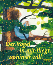 Cover: Der Vogel in mir fliegt, wohin er will 9783895654640