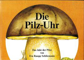 Cover: Die Pilz-Uhr 9783770762057