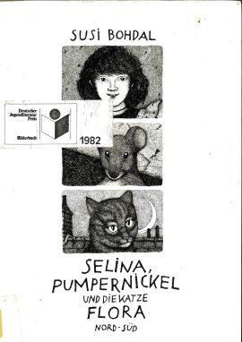 Cover: Selina, Pumpernickel und die Katze Flora 9783858251466