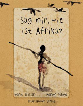 Cover: Sag mir, wie ist Afrika 9783872949141