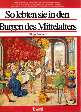Cover: So lebten sie in den Burgen des Mittelalters 9783788608361
