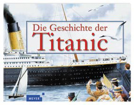 Cover: Die Geschichte der Titanic 9783411074211