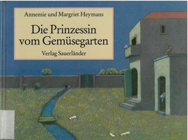 Cover: Die Prinzessin vom Gemüsegarten 9783794135998