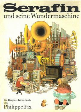 Cover: Serafin und seine Wundermaschine 9783257005271