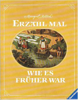 Cover: Erzähl mal, wie es früher war 9783473335466