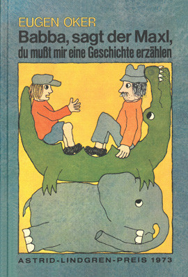 Cover: Babba, sagt der Maxl, du mußt mir eine Geschichte erzählen 9783789120701