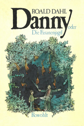 Cover: Danny oder Die Fasanenjagd 9783498012267