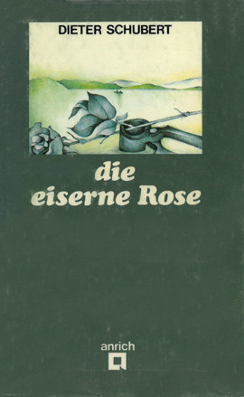 Cover: Die eiserne Rose 9783920110387