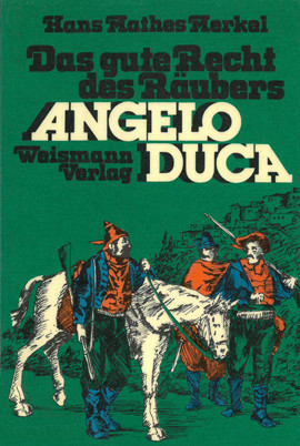 Cover: Das gute Recht des Räubers Angelo Duca 3358