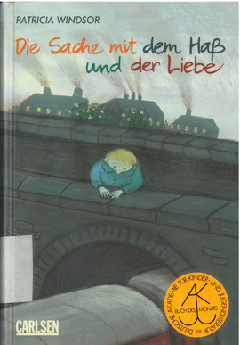 Cover: Die Sache mit dem Haß und der Liebe 9783551551054