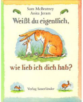 Cover: Weißt du eigentlich, wie lieb ich dich hab? 9783794137756