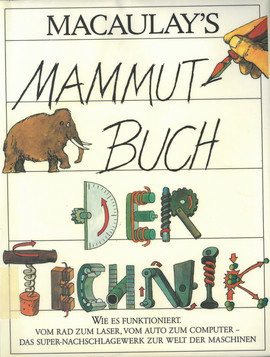 Cover: Macauley's Mammut-Buch der Technik 9783788601331