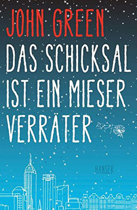 Cover: Das Schicksal ist ein mieser Verräter 9783446240094