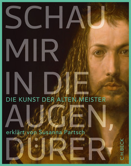 Cover: Schau mir in die Augen, Dürer!  9783406712067