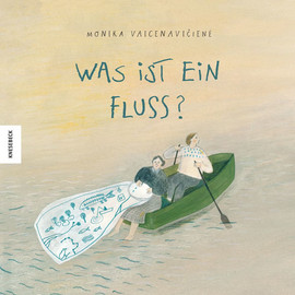 Cover: Was ist ein Fluss?  9783957286130