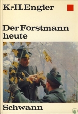 Der Forstmann heute