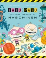 Cover: Tatu und Patu und ihre verrückten Maschinen 9783522436489