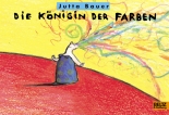 Cover: Die Königin der Farben 9783407792211