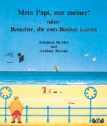 Cover: Mein Papi, nur meiner! oder: Besucher, die zum Bleiben kamen 9783922723356