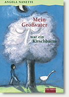 Cover: Mein Großvater war ein Kirschbaum 9783491374386