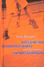 Cover: East End, West End und dazwischen Maniac Magee 9783791519791