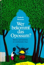 Wer bekommt das Opossum?