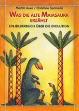 Cover: Was die alte Maiasaura erzählt 9783852644974