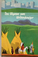 Cover: Vom Wigwam zum Wolkenkratzer 1615