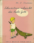 Cover: Schwestern schenkt der liebe Gott 1906