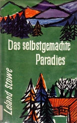 Das selbstgemachte Paradies