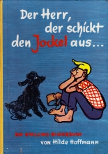 Der Herr der schickt den Jockel aus, er soll den Hafer schneiden
