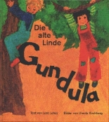 Die alte Linde Gundula